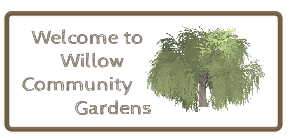 Welcome to Willow Community Gardens